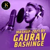 About Mashup-2021 By Gaurav Bashinge Song